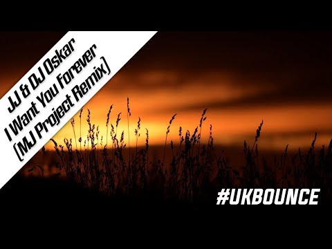JJ & DJ Oskar - I Want You Forever (MJ Project Remix) | Bounce