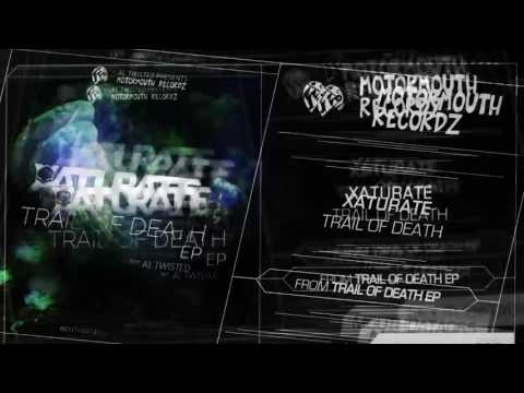 Xaturate - Trail of Death
