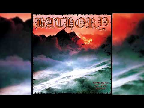Bathory - Twilight of the Gods (Full Album)