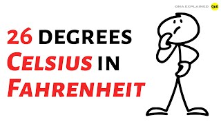 What is 26 degrees Celsius in Fahrenheit  - QnA Explained