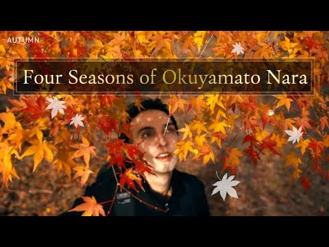 Four Seasons of Okuyamato Nara