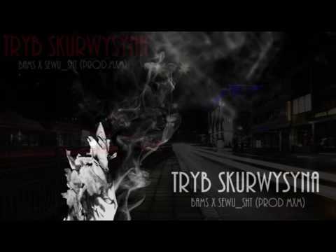 Bams x Sewu_SHT - Tryb Skurwysyna [prod. MxM]