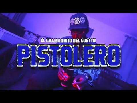 El Chamaquito del Getto - Pistolero (Video Oficial) Dir by @fleeflicks