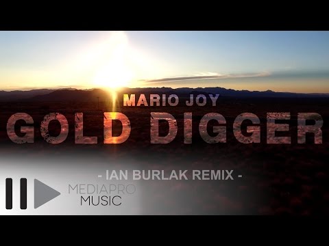 Mario Joy - Gold Digger (Ian Burlak Official Remix)