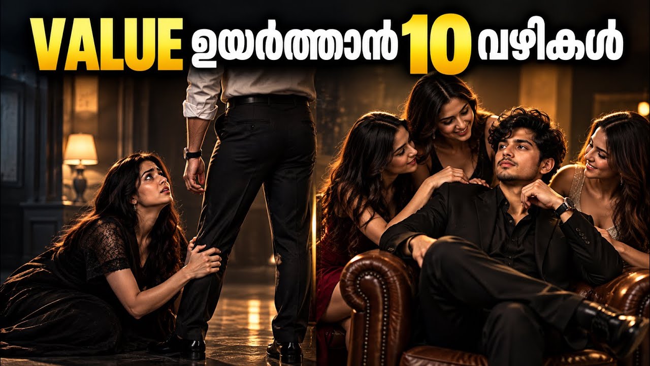 നിങ്ങളുടെ VALUE 10X ആക്കാൻ ഈ 10 കാര്യങ്ങൾ ചെയ്യൂ 🔥|| Time For Greatness 