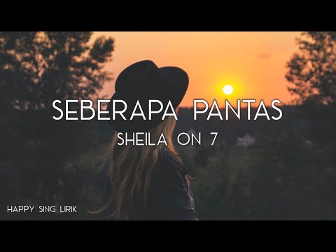 Sheila On 7 - Seberapa Pantas (Lirik)