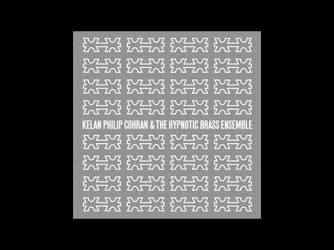 Kelan Philip Cohran & The Hypnotic Brass Ensemble - Ancestral