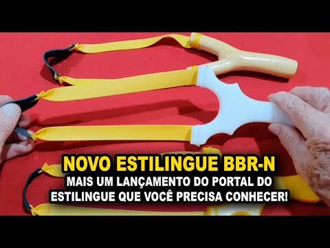 NOVO ESTILINGUE BBR-N Lançamento ESPECIAL - Portal do Estilingue com Ailton Bonassa