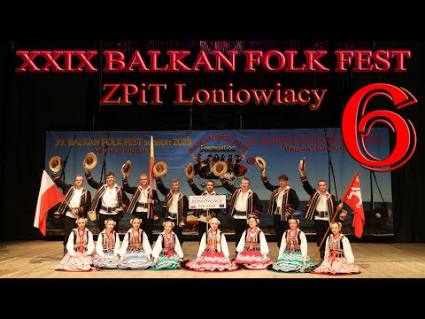 6 s ZPiT Łoniowiacy  - 29. BALKAN FOLK FEST® season 2023