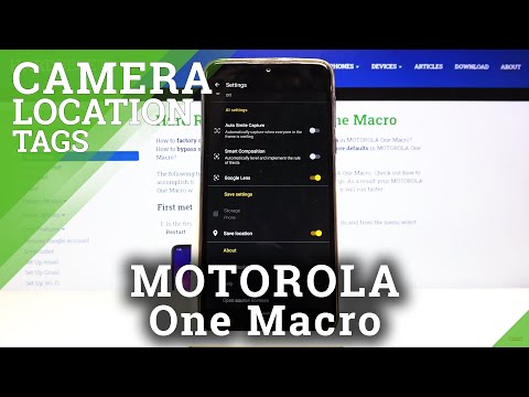 How to Activate Location Tags Feature in Motorola One Macro – Turn On/Off Camera Location Tags