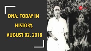 DNA: Today in History, August 02, 2018 - DAY