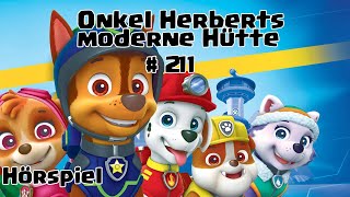 Paw Patrol | Onkel Herberts moderne Hütte | # 211