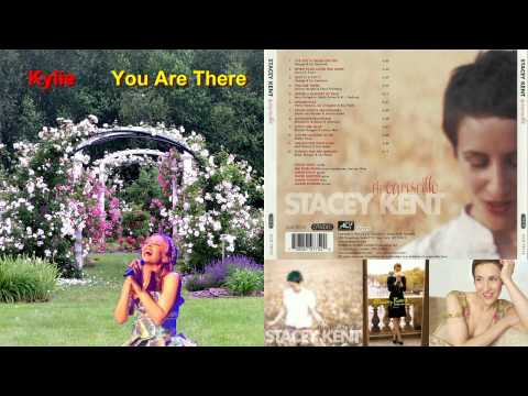 Kylie Minogue, Stacey Kent - You Are There (RaRCS, by DcsabaS)