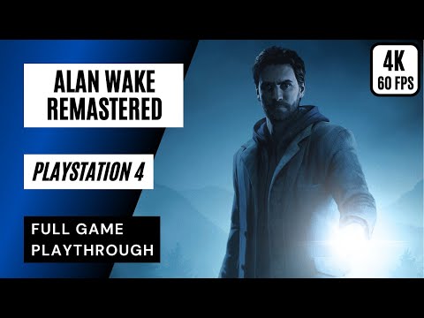 Alan Wake Remastered | FULL GAME Playthrough (PS4) | 4K