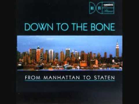 Down To The Bone - Staten Island Groove.wmv