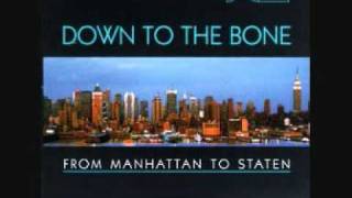 Down To The Bone - Staten Island Groove.wmv