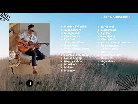 Sajjan Raj Vaidya - Best Songs Collection for collective listening