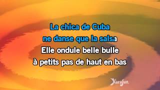 Karaoké La chica de Cuba - Philippe Lavil *