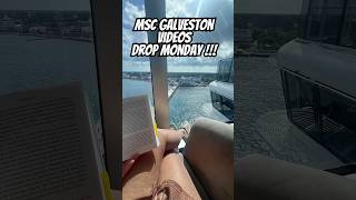 MSC Galveston Video Vlog Series Drops Now! #Shorts
