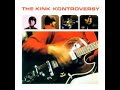 The Kinks:-'It's Too Late'