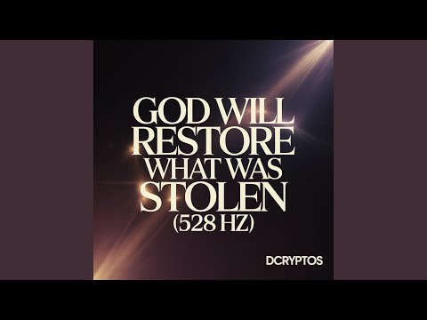 God Will Restore What Was Stolen