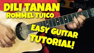 Dili Tanan - Rommel Tuico | Guitar Tutorial (Easy Version)