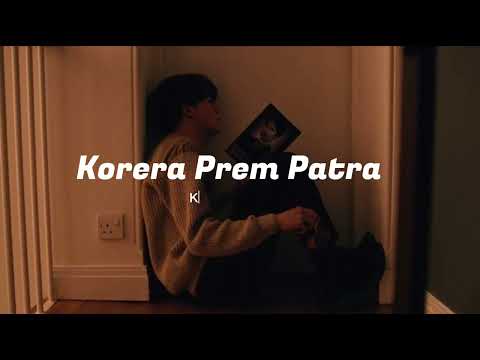 Korera prem patra song lyric | kamal khatri