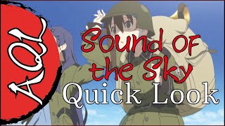 Sound of the Sky - Anime Quick Look