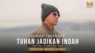 Download lagu TUHAN JADIKAN INDAH - ADRIAN TAKDARE mp3