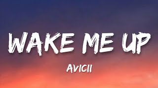 Avicii - Wake Me Up (Lyrics/Lyrics Video)
