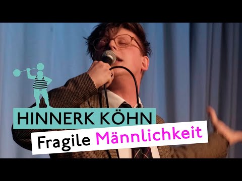 Hinnerk Köhn - Fragile Männlichkeit