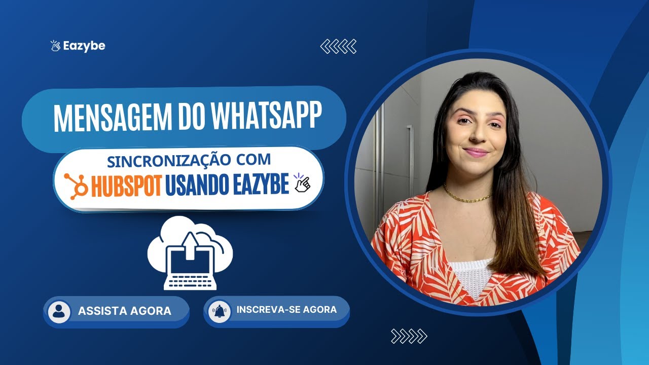 Sincronização de mensagens do WhatsApp com o HubSpot usando o Eazybe