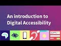 Make Technology Work for Everyone: introducing digital accessibility