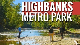 Highbanks Metro Park | Columbus, Ohio