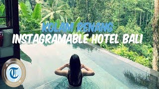 6 Hotel di Bali yang Tawarkan Kolam Renang Instagramable