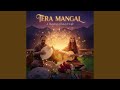 Tera Mangal Feat Devana Natura