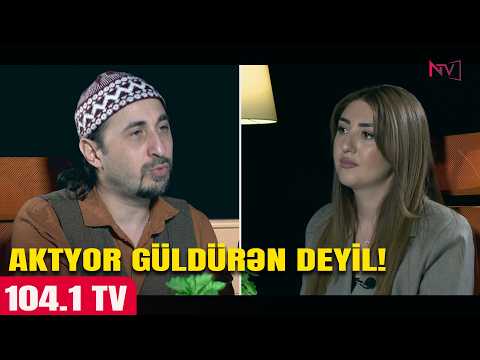 104.1 TV: QURULUŞÇU REJİSSOR CEYHUN DADAŞOV 14.05.2026