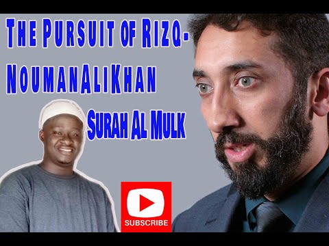 A Muslim about :The Pursuit of Rizq - Nouman Ali Khan - A Deeper Look Series - Surah Al Mulk