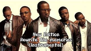 New Edition - Rewrite the memories (instrumental)