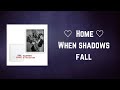 Paul McCartney - ♡Home♡When shadows fall (Lyrics)