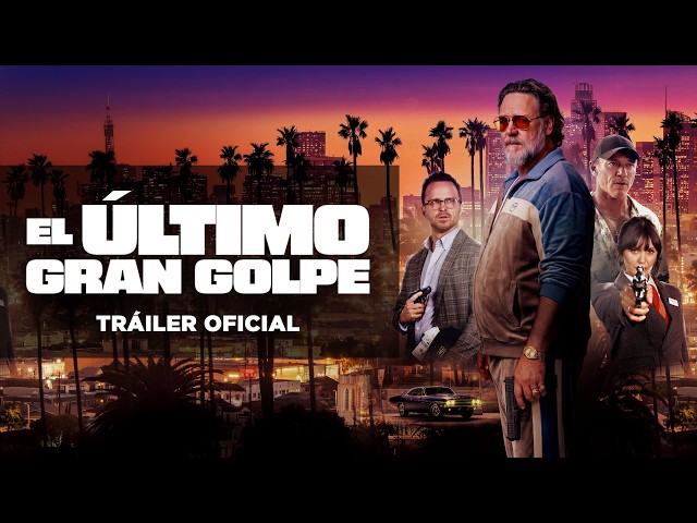 Tráiler de EL ÚLTIMO GRAN GOLPE