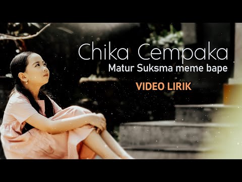 chika cempaka - Matur suksma meme bape (video lirik)