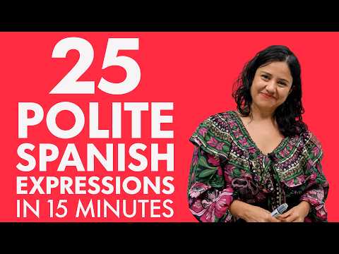 25 Polite Sentences in Spanish: Elevate your Spanish and speak respectfully!