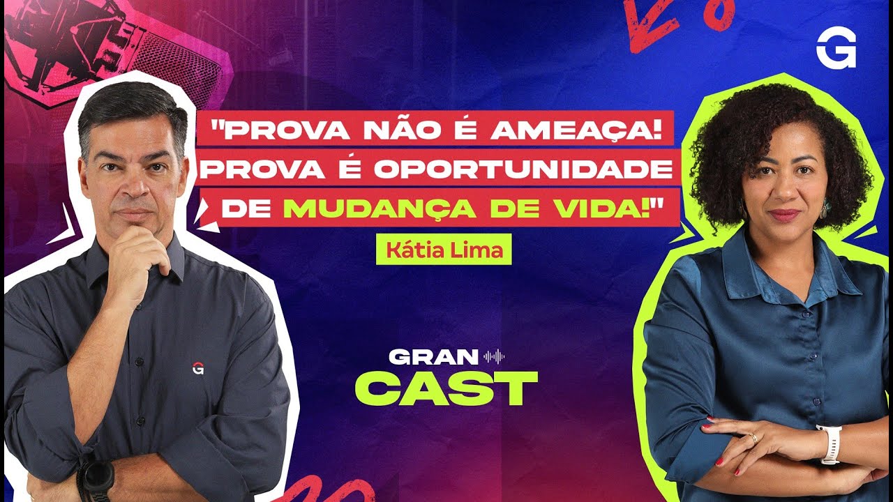 Gran Cast | Superando Barreiras Psicológicas: O Caminho de Sucesso de Kátia Lima