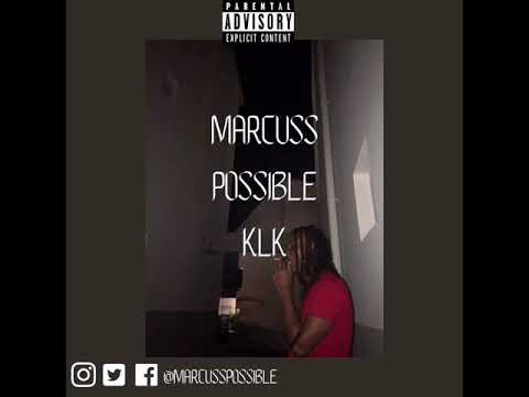 Marcuss Possible - KLK ( Freestyle 2020) audio