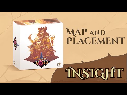 Legends of Void - Insight: Map and placement