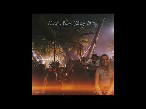 Ama Li - Nordic Wine (okay okay) ft. Danny English