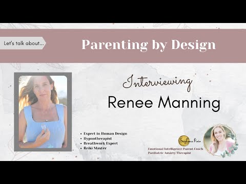 Parenting by Design with Renee Manning.