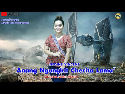 ANANG NGUNGKIT CHERITA LAMA-NEDINE VINCENT (OFFICIAL MUSIC VIDEO 2019)