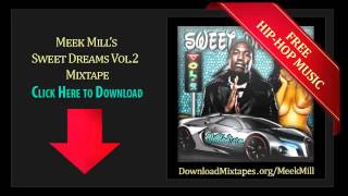 Meek Mill - Molly Remix - Sweet Dreams Vol.2  DJ BKSTORM Mixtape